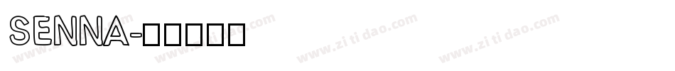 SENNA字体转换