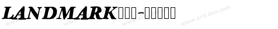 LANDMARK转换器字体转换