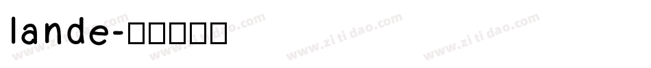 lande字体转换