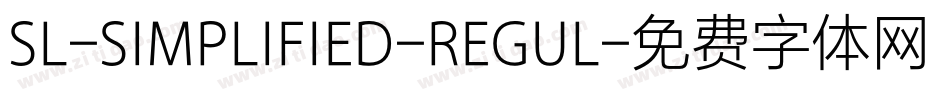 SL-SIMPLIFIED-REGUL字体转换