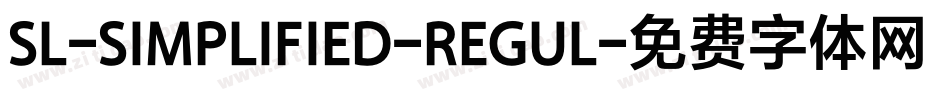 SL-SIMPLIFIED-REGUL字体转换
