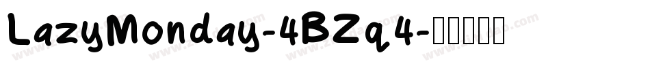 LazyMonday-4BZq4字体转换