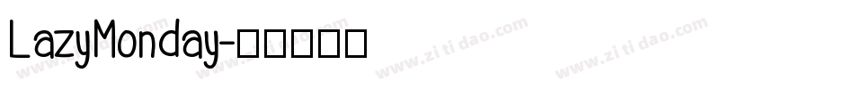 LazyMonday字体转换