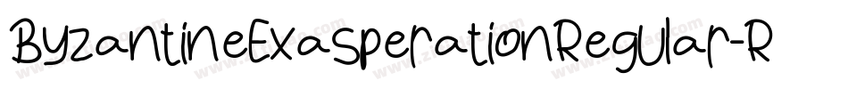 ByzantineExasperationRegular-RDae字体转换