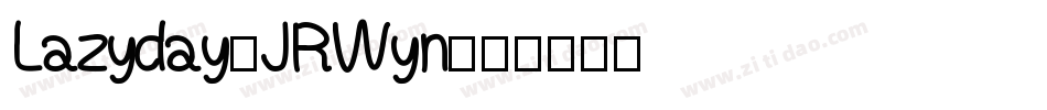 Lazyday-JRWyn字体转换