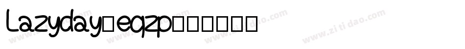 Lazyday-eqzp字体转换
