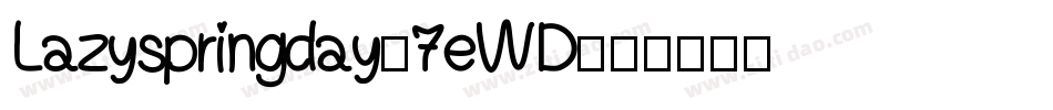 Lazyspringday-7eWD字体转换