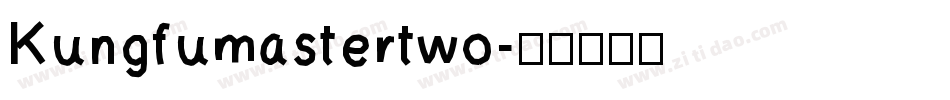 Kungfumastertwo字体转换