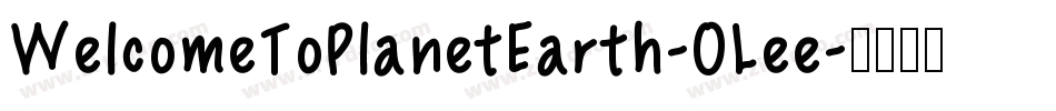 WelcomeToPlanetEarth-OLee字体转换