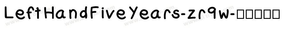 LeftHandFiveYears-zr9w字体转换