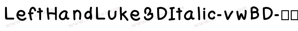 LeftHandLuke3DItalic-vwBD字体转换