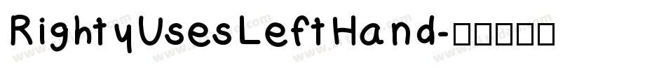 RightyUsesLeftHand字体转换