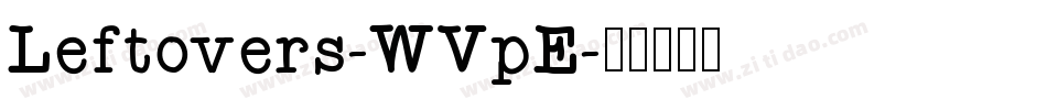 Leftovers-WVpE字体转换