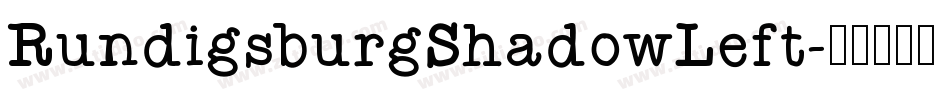RundigsburgShadowLeft字体转换