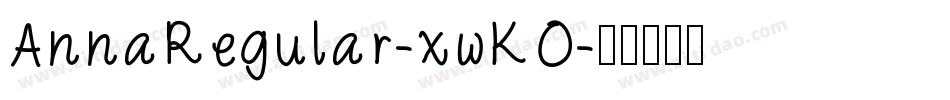 AnnaRegular-xwKO字体转换