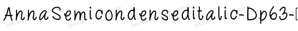 AnnaSemicondenseditalic-Dp63字体转换