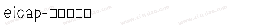 eicap字体转换