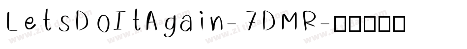 LetsDoItAgain-7DMR字体转换