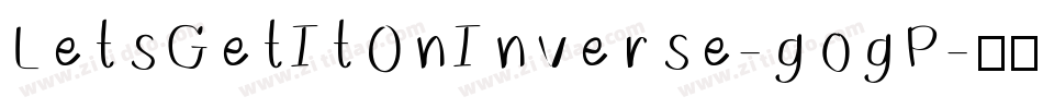 LetsGetItOnInverse-gogP字体转换