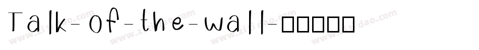 Talk-of-the-wall字体转换
