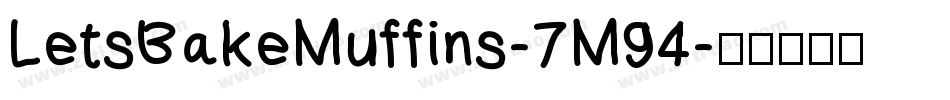 LetsBakeMuffins-7M94字体转换