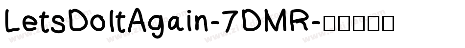 LetsDoItAgain-7DMR字体转换