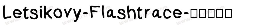 Letsikovy-Flashtrace字体转换