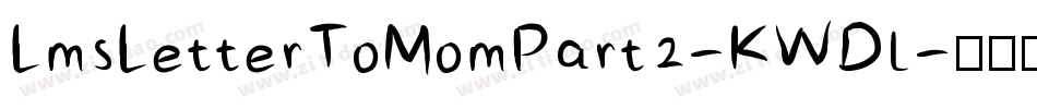 LmsLetterToMomPart2-KWDl字体转换