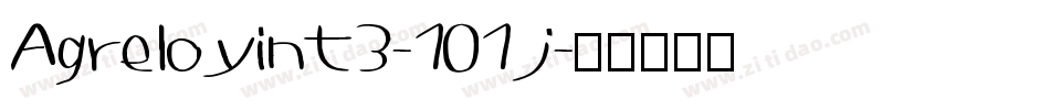 Agreloyint3-101j字体转换