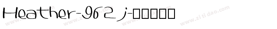 Heather-962j字体转换