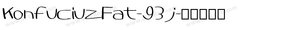 KonfuciuzFat-93j字体转换