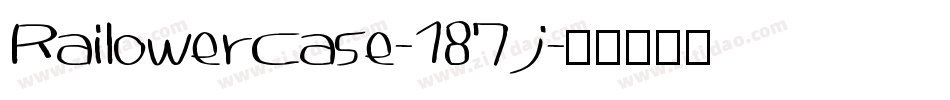 Railowercase-187j字体转换