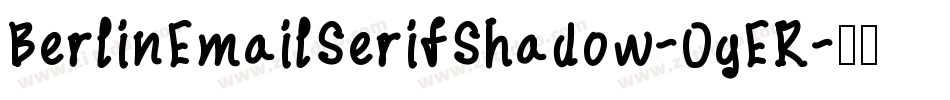 BerlinEmailSerifShadow-0gER字体转换
