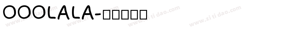 OOOLALA字体转换