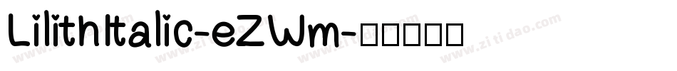 LilithItalic-eZWm字体转换