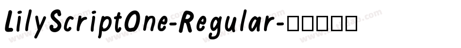 LilyScriptOne-Regular字体转换