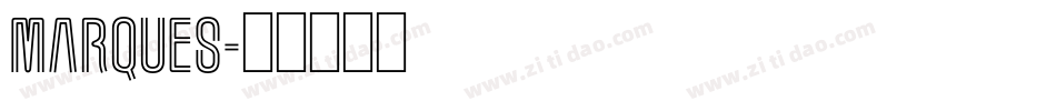 Marques字体转换