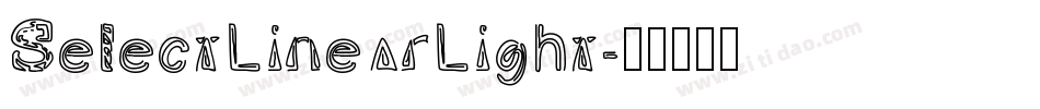 SelectLinearLight字体转换