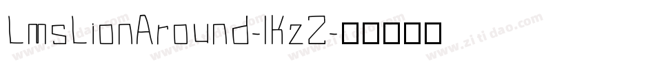 LmsLionAround-lK2Z字体转换