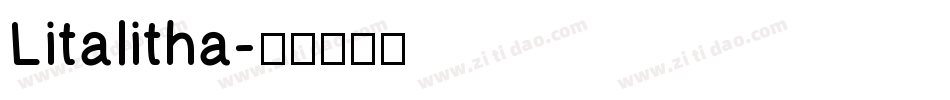 Litalitha字体转换