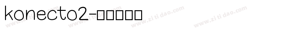 konecto2字体转换
