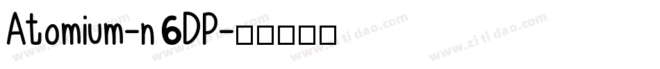 Atomium-n6DP字体转换