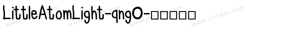 LittleAtomLight-qng0字体转换