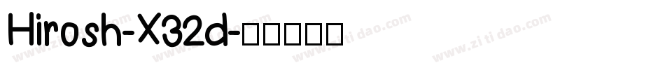 Hirosh-X32d字体转换
