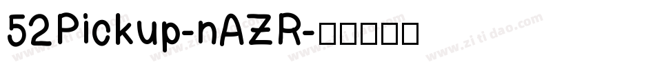 52Pickup-nAZR字体转换