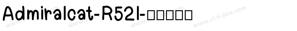 Admiralcat-R52l字体转换