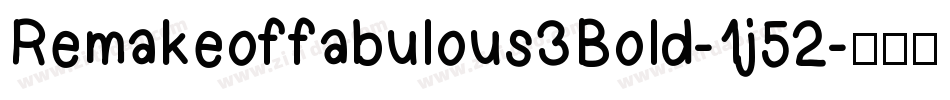 Remakeoffabulous3Bold-1j52字体转换
