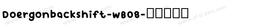 Doergonbackshift-wB08字体转换