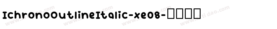 IchronoOutlineItalic-xe08字体转换
