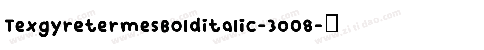 TexgyretermesBolditalic-3o08字体转换